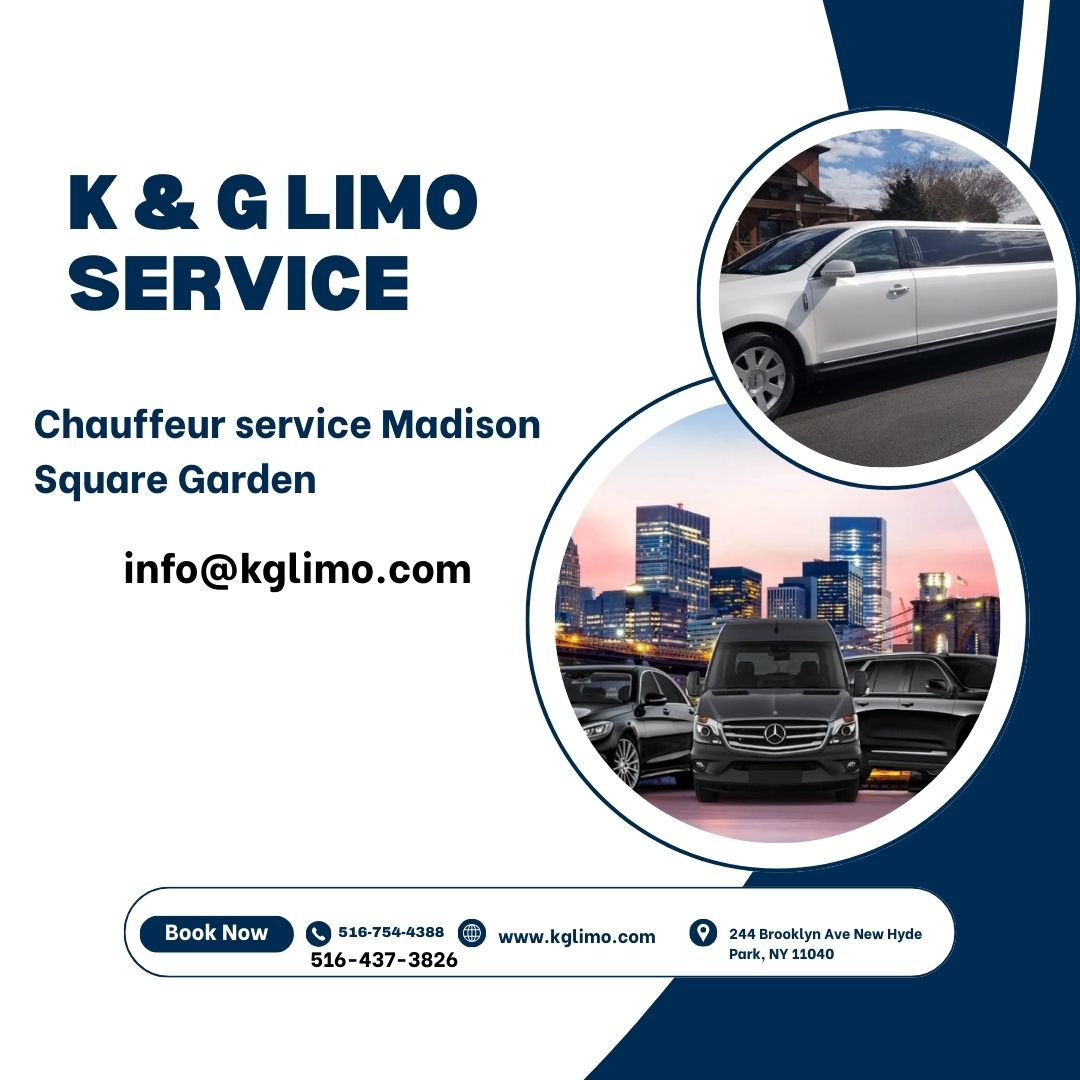 Chauffeur Service Madison Square Garden